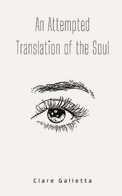 An Attempted Translation of the Soul 1