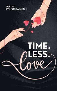 bokomslag Time. Less. Love.