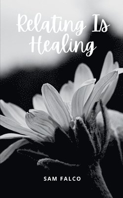 Relating Is Healing 1