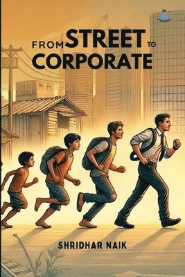 From Street to Corporate 1