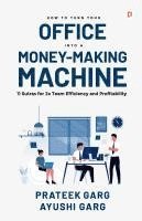 bokomslag How to Turn your Office into a Money Making Machine