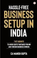 bokomslag Hassle-Free Business Setup in India