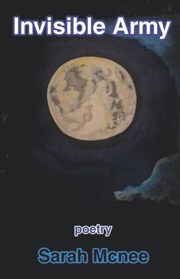 Sarah McNee, Sarah Mcnee - Invisible Army, Häftad