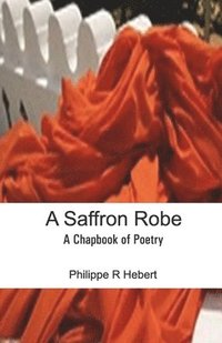 bokomslag A Saffron Robe