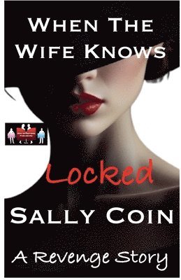 When The Wife Knows - Locked 1