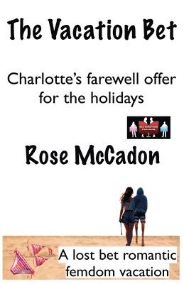 Vacation Bet - Charlotte's Farewell Offer for the Holidays