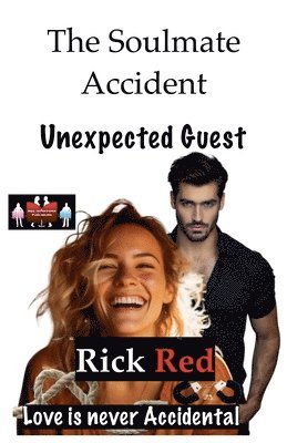 bokomslag The Soulmate Accident - Unexpected Guest