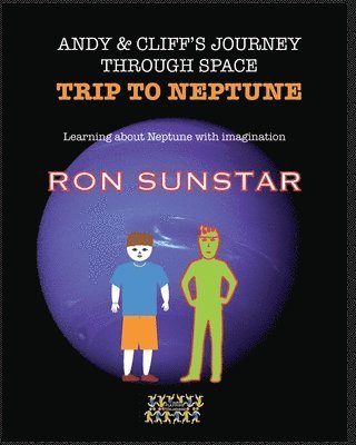 bokomslag Andy and Cliff's Journey Through Space - Trip to Neptune