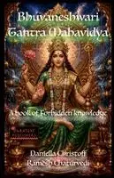 Daniella Christoff, Ramesh Chaturvedi - Bhuvaneshwari Tantra Mahavidya, Häftad. Tillgänglighet: Lägg i varukorg
