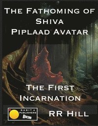 bokomslag Fathoming of Shiva - Piplaad Avatar