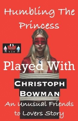 Humbling The Princess - Played With 1