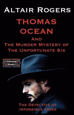 bokomslag Thomas Ocean And The Murder Mystery of The Unfortunate Six