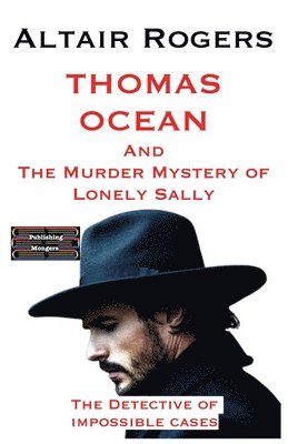 bokomslag Thomas Ocean And The Murder Mystery of Lonely Sally