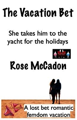 The Vacation Bet - She takes him to the yacht for the holidays