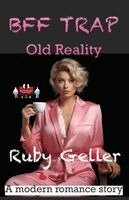Ruby Geller - BFF Trap - Old Reality, Häftad. Tillgänglighet: Lägg i varukorg