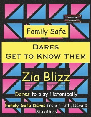 Family Safe Dares - Get to Know Them 1