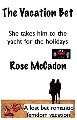 Vacation Bet - She takes him to the yacht for the holidays