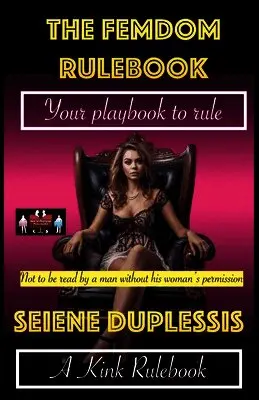Seiene Duplessis - Femdom Rulebook, Häftad. Tillgänglighet: Lägg i varukorg