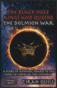 bokomslag The Black Hole Kings and Queens - The Dolmion War