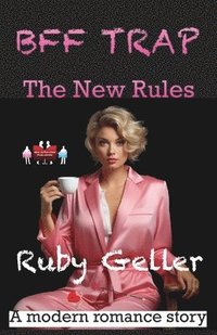 bokomslag BFF Trap - The New Rules: A modern romance story