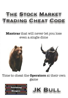Jk Bull, JK Bull - Stock Market Trading Cheat Code, Häftad