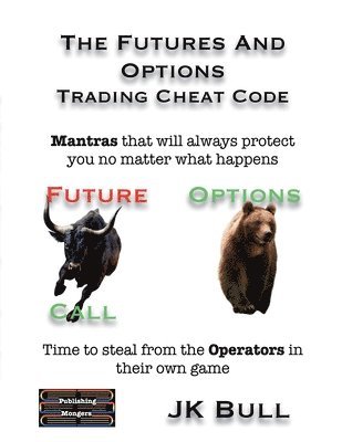 The Futures and Options Trading Cheat Code