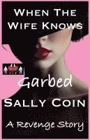 bokomslag When The Wife Knows - Garbed