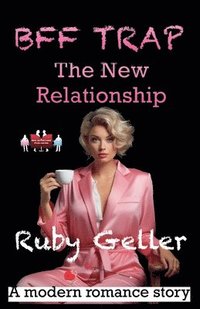 bokomslag BFF Trap - The New Relationship