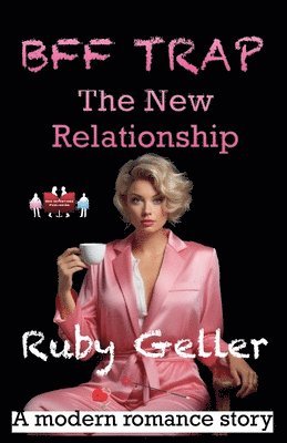 bokomslag BFF Trap - The New Relationship