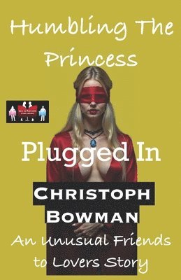 bokomslag Humbling The Princess - Plugged In