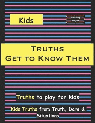 Zia Blizz - Kids Truths - Get to Know Them: Truths to play among Kids, Häftad