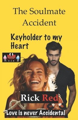 The Soulmate Accident - Keyholder to my Heart 1