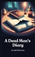 bokomslag A Dead Man's Diary