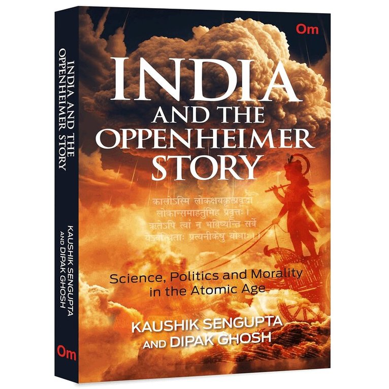 Kaushik Sengupta, Dipak Ghosh - India and The Oppenheimer Story, Häftad