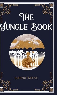 Rudyard Kipling - The Jungle Book, Inbunden