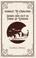 bokomslag Homage to Catalonia & Down and out in Paris and London