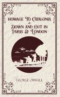 Homage to Catalonia & Down and out in Paris and London 1