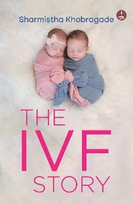 bokomslag The IVF Story