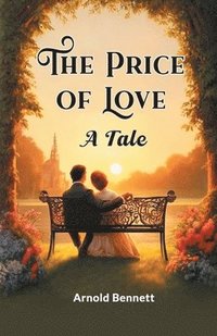 bokomslag The Price of LoveA Tale (Edition2024)