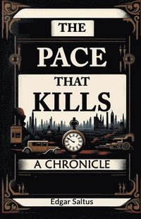bokomslag Pace That KillsA Chronicle (Edition2024)