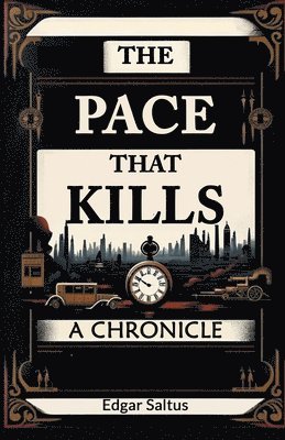 bokomslag Pace That KillsA Chronicle (Edition2024)
