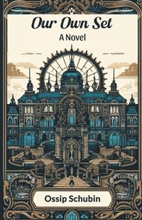 bokomslag Our Own SetA Novel (Edition2024)