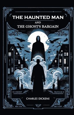 bokomslag Haunted Man and the Ghost's Bargain (Edition2024)