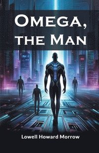 bokomslag Omega, the Man (Edition2024)