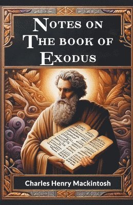 bokomslag Notes on the book of Exodus (Edition2024)