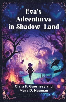 bokomslag Eva's Adventures in Shadow-Land (Edition2024)