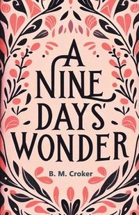 bokomslag A Nine Days' Wonder