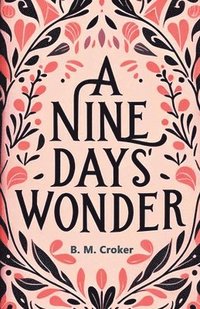 bokomslag Nine Days' Wonder (Edition2024)