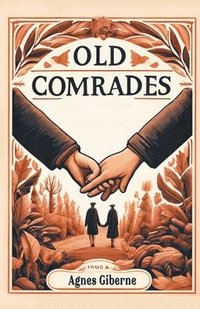 bokomslag Old comrades (Edition2024)