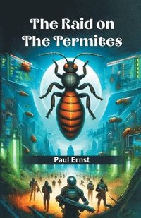 bokomslag Raid on the Termites